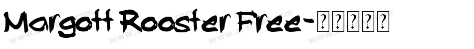 Margott Rooster Free字体转换